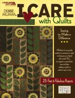 Debbie Mum's I Care with Quilts (Leisure Arts #4736) 160140915X Book Cover