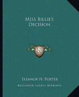 Miss Billy's Decision 1518694578 Book Cover