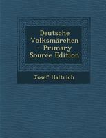 Deutsche Volksmarchen - Primary Source Edition 1294366815 Book Cover