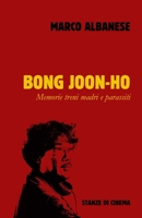 Bong Joon-Ho: Memorie treni madri e parassiti B097DV2F4K Book Cover