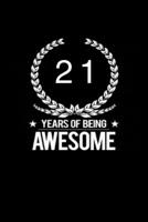 21 years of being awesome: This notebook is perfect to start new year 1654675504 Book Cover