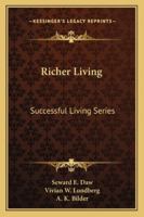 Richer Living: Successful Living Series 1163176966 Book Cover