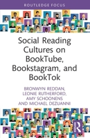 Social Reading Cultures on BookTube, Bookstagram, and BookTok 1032603259 Book Cover