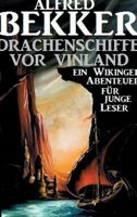 Drachenschiffe vor Vinland 3738900659 Book Cover