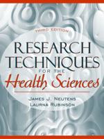 Research Techniques for the Health Sciences 0321596412 Book Cover