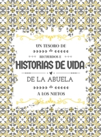 Un tesoro de recuerdos e historias de vida de la abuela a los nietos 1956259139 Book Cover