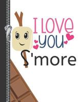 I Love You S'more: Cute Campfire Treat Sketchbook Drawing Art Book 1797726080 Book Cover
