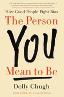 The Person You Mean to Be 0062692143 Book Cover