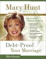 Debt-Proof Your Marriage: How to Achieve Financial Harmony 080071847X Book Cover