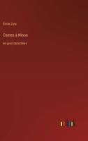 Contes à Ninon: en gros caractères (French Edition) 3563701393 Book Cover