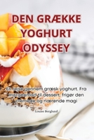 Den GrÆkke Yoghurt Odyssey (Danish Edition) 1835649823 Book Cover