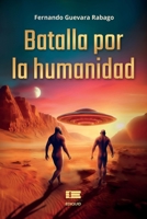 Batalla por la humanidad (Spanish Edition) 6125160750 Book Cover