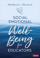 Social Emotional Well-Being for Educators 1071866850 Book Cover