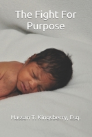 The Fight For Purpose B087S8ZX43 Book Cover