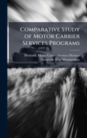 Comparative study of motor carrier services programs 1341536769 Book Cover