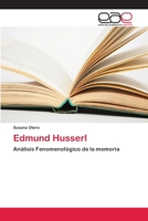 Edmund Husserl: Análisis Fenomenológico de la memoria 6202253665 Book Cover