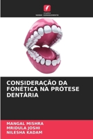 CONSIDERAÇÃO DA FONÉTICA NA PRÓTESE DENTÁRIA (Portuguese Edition) 6206778177 Book Cover