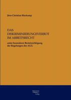 Das Diskriminierungsverbot Im Arbeitsrecht Unter Besonderer Berucksichtigung Der Regelungen Des Agg 3867411190 Book Cover