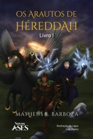 Os arautos de Héreddah: Livro I: Livro I (Portuguese Edition) 655428530X Book Cover