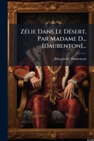 Zelie Dans Le Desert: Par Madame D - 2019532042 Book Cover