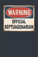 Warning Official Septuagenarian 1794587381 Book Cover