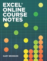 Excel OnLine Course Notes B08BF2PLHL Book Cover