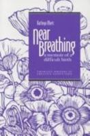 Near Breathing: A Memoir of a Difficult Birth (Emerging Writers in Creative Nonfiction) 0820702781 Book Cover