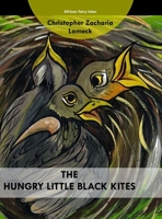 The hungry little black kites 1471043797 Book Cover