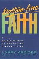 Bottom-Line Faith: Ten Characteristics of Committed Christians 084236904X Book Cover