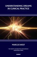 Understanding Dreams in Clinical Practice 1855756226 Book Cover