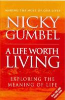 A Life Worth Living 1905887795 Book Cover