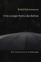It No Longer Rains Like Before 1482836513 Book Cover