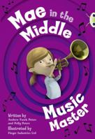 Mae in the Middle: Music Master (Lime A) 0435914766 Book Cover