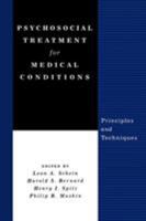 Psychosocial Treatment for Medical Conditions: Principles and Techniques 1138869627 Book Cover