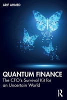 Quantum Finance: The CFO’s Survival Kit for an Uncertain World 1041019777 Book Cover