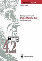 Desktop Publishing Mit PageMaker 4.2 Fur Den Macintosh 3642487645 Book Cover