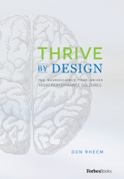 Thrive By Design: The Neuroscience That Drives High-Performance Cultures 1946633062 Book Cover