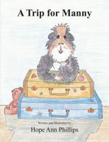 A Trip for Manny 1635085837 Book Cover