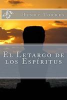 El Letargo de los Espíritus 1502336316 Book Cover