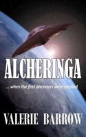 ALCHERINGA - When the first ancestors were created. 1500938777 Book Cover