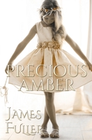 Precious Amber 4824183413 Book Cover