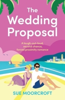 The Wedding Proposal: Can a runaway bride stop running? 1781895953 Book Cover