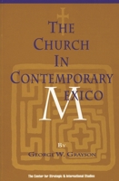 The Church in Contemporary Mexico (Csis Significant Issues Series) 0892061820 Book Cover