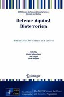 Defence Against Bioterrorism: Methods for Prevention and Control 940241262X Book Cover
