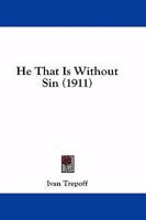He That Is Without Sin 1164666010 Book Cover