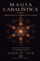 Magia Cabalística - Libro 3: Merkavah y el Nombre de 216 Letras: Carro Celestial, Sombra Interior y el Dominio de la Conciencia (Spanish Edition) 6597567587 Book Cover