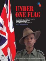 Under One Flag: How Indigenous and Ethnic Peoples of the Commonwealth and Former British Empire Helped Great Britain Win World War II. Erica Myers-Dav 0956391907 Book Cover