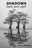 SHADOWS: Dark and Light 1795211733 Book Cover