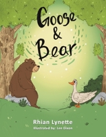 Goose and Bear 1398484369 Book Cover