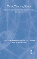 Text, Theory, Space: Post-Colonial Representations and Identity 0415124085 Book Cover